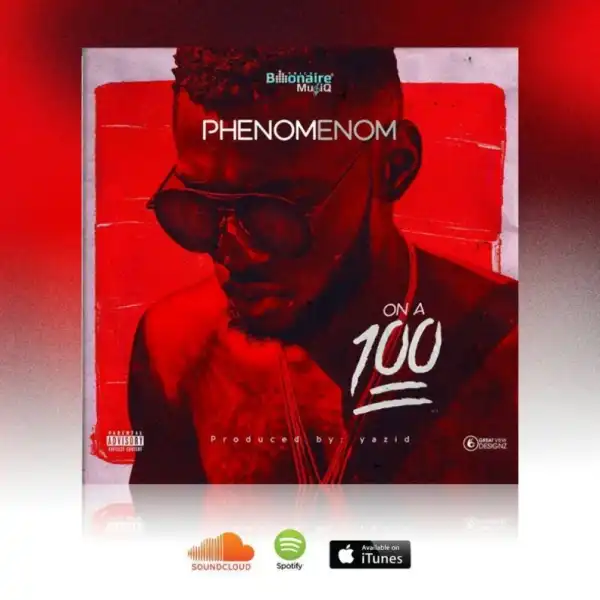Phenom - On A 100
